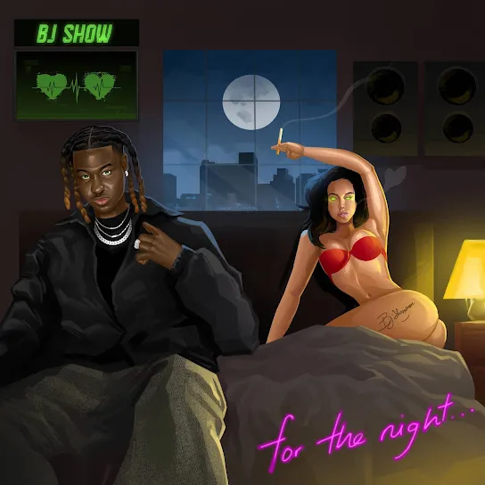 Bj Show - FOR THE NIGHT