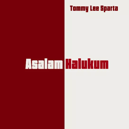 Tommy Lee Sparta - Asalam Halukum