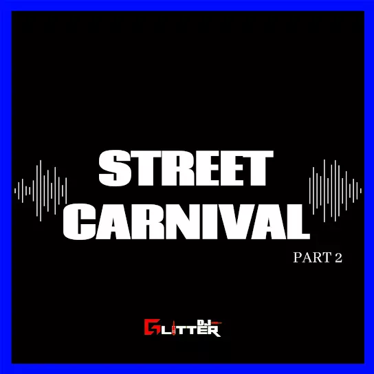 Dj Glitter - STREET CARNIVAL